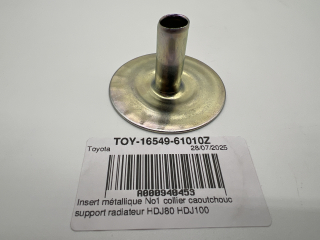 Insert métallique No1 collier caoutchouc support radiateur HDJ80 HDJ100